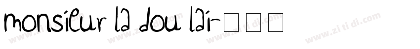 monsieur la dou lai字体转换